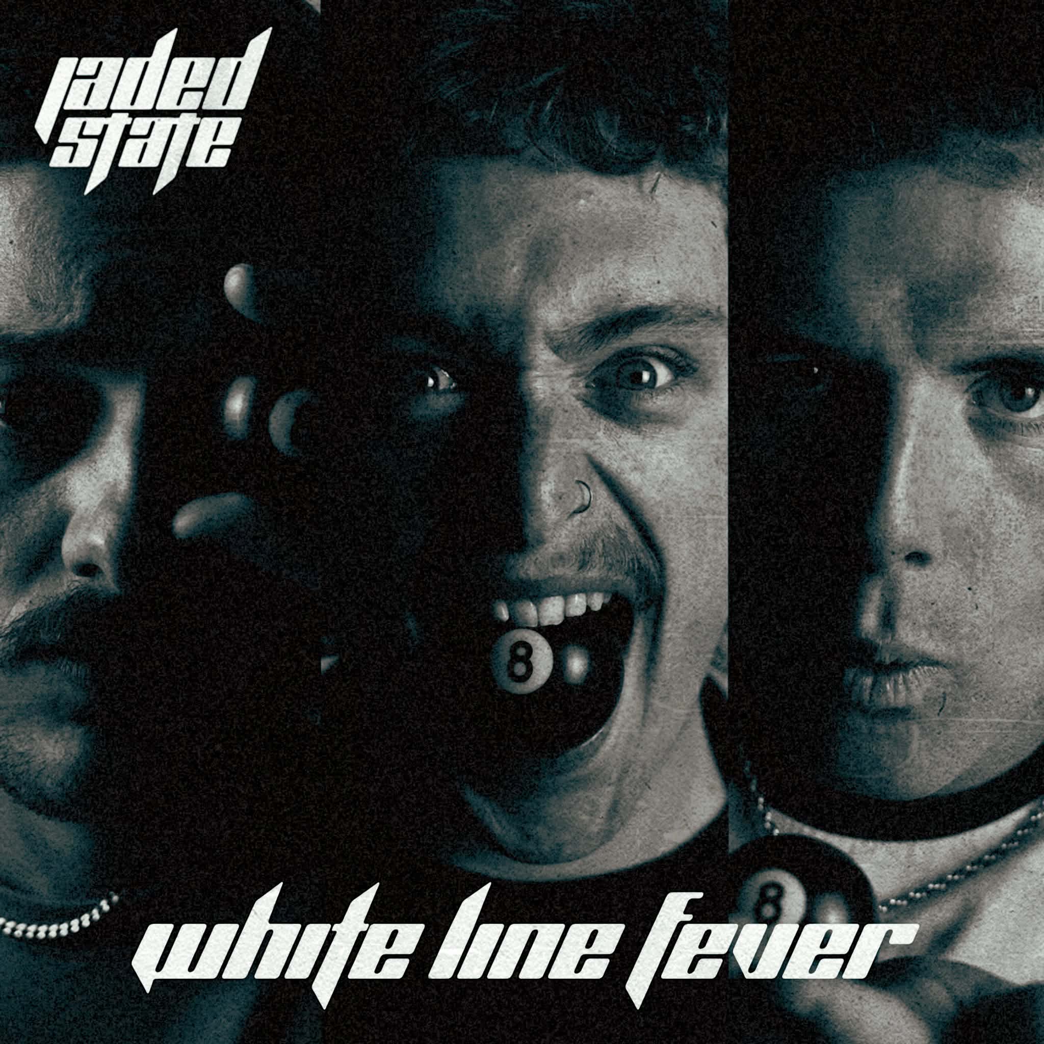 Jaded State - White Line Fever, out now